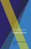 Optimismus di Alexander Traxler edito da Morawa Lesezirkel