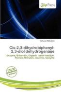 Cis-2,3-dihydrobiphenyl-2,3-diol Dehydrogenase edito da Culp Press