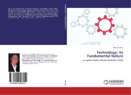 Technology: Its Fundamental Nature di Rias van Wyk edito da LAP Lambert Academic Publishing