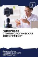 "CIFROVAYa STOMATOLOGIChESKAYa FOTOGRAFIYa" di Aridzhit Ghosh, Mandeep S. Grewal, Ashtha Arya edito da Sciencia Scripts