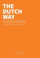The Dutch Way in Education di Jones And Others Harris, Gert Biesta edito da Uitgeverij OMJS