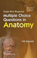 Multiple Choice Questions In Anatomy di V.G. Sawant edito da Cbs Publishers & Distributors