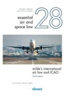 Milde's International Air Law and ICAO di Attila Sipos edito da Eleven International Publishing