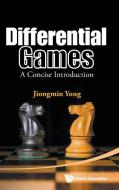 Differential Games di Jiongmin Yong edito da WSPC