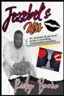 Jezebel's Kiss di Ricky Boone edito da Storyfire Ltd