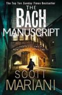 The Bach Manuscript di Scott Mariani edito da HarperCollins Publishers