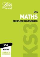 KS3 Maths Complete Coursebook di Letts KS3 edito da Letts Educational
