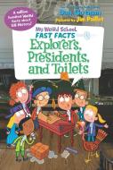 My Weird School Fast Facts: Explorers, Presidents, and Toilets di Dan Gutman edito da HarperCollins Publishers Inc