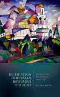 Deification in Russian Religious Thought di Ruth Coates edito da OUP Oxford
