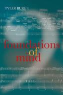 Foundations of Mind di Tyler (Department of Philosophy Burge edito da Oxford University Press