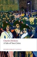 A Tale of Two Cities di Charles Dickens edito da Oxford University Press