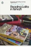 Reading Lolita in Tehran di Azar Nafisi edito da Penguin Books Ltd