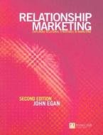 Relationship Marketing di John Egan edito da Pearson Education Limited