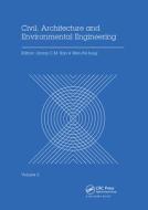Civil, Architecture And Environmental Engineering Volume 2 edito da Taylor & Francis Ltd