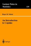 An Introduction to Copulas di Roger Nelsen, R. B. Nelsen edito da Springer