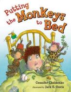 Putting the Monkeys to Bed di Gennifer Choldenko edito da G.P. Putnam's Sons Books for Young Readers