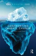Confronting Climate Change di Constance (Flinders University Lever-Tracy edito da Taylor & Francis Ltd