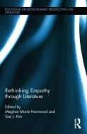 Rethinking Empathy Through Literature di Sue J. Kim edito da ROUTLEDGE