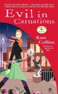 Evil in Carnations di Kate Collins edito da PUT