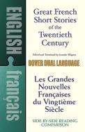 Great French Short Stories di Stanley Appelbaum edito da Dover Publications Inc.