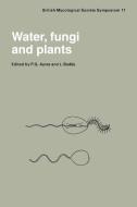 Water, Fungi and Plants edito da Cambridge University Press