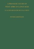 Phonetic Study of West African Languages di P. Ladefoged, Peter Ladefoged edito da Cambridge University Press
