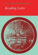 Reading Latin: Text di Peter V. Jones, Keith C. Sidwell edito da Cambridge University Press
