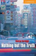 Nothing but the Truth Level 4 di George Kershaw edito da Cambridge University Press