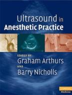 Ultrasound In Anesthetic Practice With Dvd-rom edito da Cambridge University Press