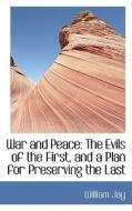 War And Peace di William Jay edito da Bibliolife