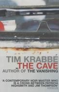 The Cave di Tim Krabbe edito da Bloomsbury Publishing Plc