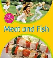 Meat And Fish di Sally Hewitt edito da Hachette Children\'s Books