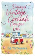 Daisy's Vintage Cornish Camper Van di Ali McNamara edito da Little, Brown Book Group