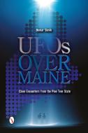 UFOs Over Maine di Nomar Slevik edito da Schiffer Publishing Ltd