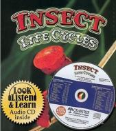 Insect Life Cycles [With CD] di Molly Aloian, Bobbie Kalman edito da Crabtree Publishing Company