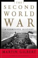 The Second World War: A Complete History di Martin Gilbert edito da OWL BOOKS