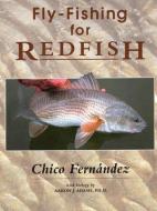 Fly-Fishing for Redfish di Chico Fernandez edito da Stackpole Books