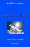 Zarathustra's Larkmotif di Ivan Zhavoronkov edito da Ivan Zhavoronkov