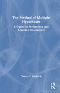 The Method Of Multiple Hypotheses di Charles S. Reichardt edito da Taylor & Francis Ltd