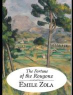 The Fortune of the Rougons (Annotated) di Emile Zola edito da INDEPENDENTLY PUBLISHED