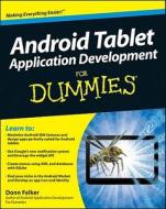 Android Tablet Application Development For Dummies di Gerhard Franken, Donn Felker edito da John Wiley & Sons Inc