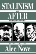 Stalinism And After di Alec Nove edito da Taylor & Francis Ltd