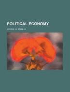 Political economy di W. Stanley Jevons edito da Books LLC, Reference Series