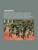 Jakarta: A Roport International De Jakar di Livres Groupe edito da Books LLC, Wiki Series