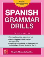 Spanish Grammar Drills, Third Edition di Rogelio Alonso Vallecillos edito da McGraw-Hill Education