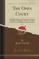 The Open Court, Vol. 41 di Paul Carus edito da Forgotten Books