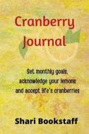 Cranberry Journal (Monthly) di Shari Bookstaff edito da Lulu.com