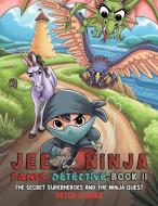 Jee The Ninja Pants Detective-Book II di Peter Clarke edito da Austin Macauley Publishers