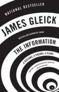 The Information: A History, a Theory, a Flood di James Gleick edito da VINTAGE