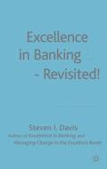 Excellence in Banking-Revisited! di S. Davis edito da SPRINGER NATURE